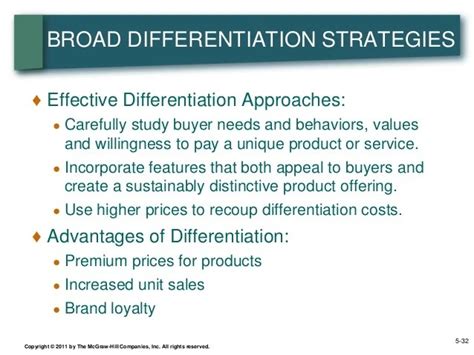 the essence of a broad differentiation strategy is to